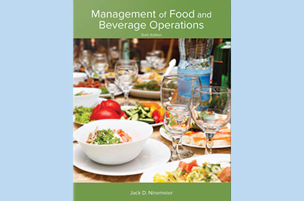 Management of Food and Beverage Operations, Sixth Edition Textbook