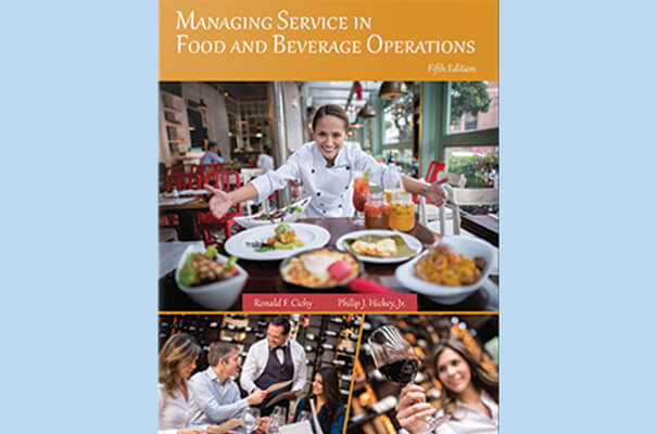 Managing Service in Food and Beverage Operations, Fifth Edition Textbook